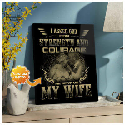 He Sent Me My Wife Ver 2 Custom Photo Wall Art Canvas 1 b4856a62 fd75 11ea 89c9 0242ac120002 canvas doc20x24 1 optimized