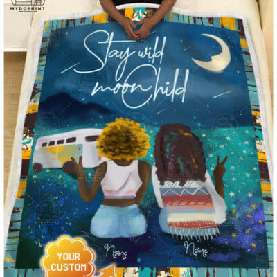 Stay Wild Moon Child Personalized Fleece Blanket 1 09b0f189 01a2 11eb 89c9 0242ac120002 banner20nu20ngoi20800x1000201