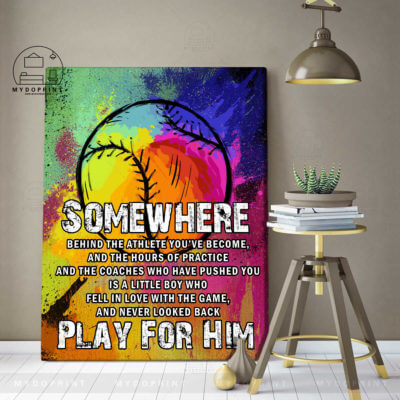 Somewhere Play For Him Baseball Canvas 2 2af6eb68 0858 11eb 9410 0242ac120002 canvas doc 30x40 optimized