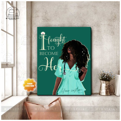 I Fought To Become Her Nurse Personalized Wall Art Canvas 2 canvas doc 24x30 1 optimized 1