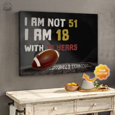 I Am Not 51Football Fans Personalised Canvas 2 73bba046 0ea2 11eb ae1b 0242ac120002 canvashorizontal24X30