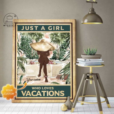 Just A Girl Who Loves Vacations Personalized Wall Art Canvas 2 43df69a8 1442 11eb a372 0242ac120002 canvas doc 30x40 optimized
