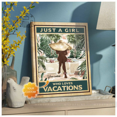 Just A Girl Who Loves Vacations Personalized Wall Art Canvas 3 43df9c87 1442 11eb a372 0242ac120002 canvas doc20x24 optimized
