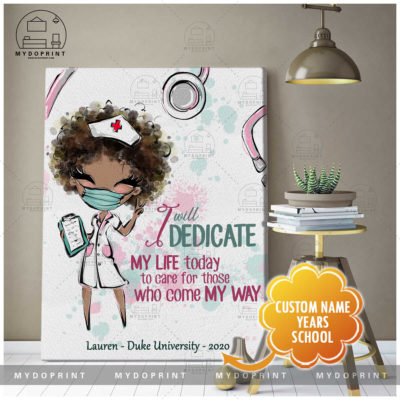 I Will Dedicate My Life Today To Care For Those Who Come My Way Personalized Wall Art Canvas 3 456476b4 2e46 11eb afab 0242ac120002 canvas doc 30x40 optimized