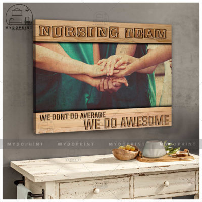 Nursing Team We Do Awesome Hands Together Ver 2 Wall Art Canvas 2 753baf16 2f19 11eb ab46 0242ac120002 cv ngang 24x30 optimized