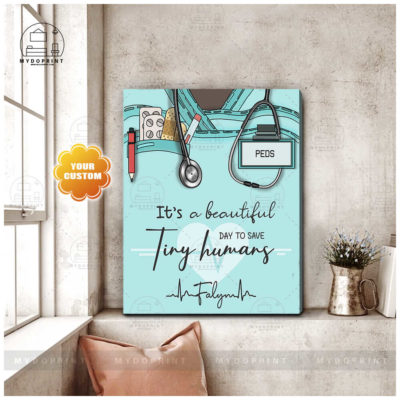 It's A Beautiful Day To Save Tiny Humans Personalized Wall Art Canvas 2 d2fe873b 2fb6 11eb ab46 0242ac120002 canvas doc 24x30 optimized