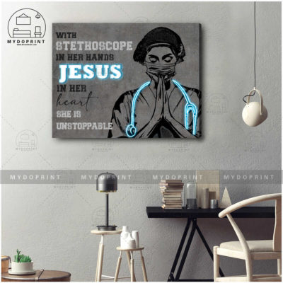 With Stethoscope In Her Hands, JESUS In Her Heart Wall Art Canvas 1 f87ac099 32fb 11eb ab46 0242ac120002 cv ngang 16x20 1 optimized