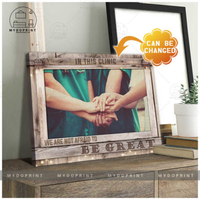 In This Clinic We Are Not Afraid Be Great Personalized Wall Art Canvas 3 6125d2d4 347f 11eb 806d 0242ac120002 cvngang 20x24 optimized