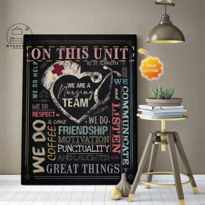 On This Unit We Are A Nursing Team Chalk Board Nurse Personalized Wall Art Canvas 3 canvas doc 30x40 optimized 3