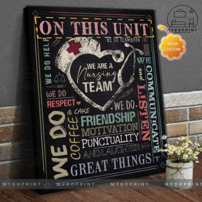 On This Unit We Are A Nursing Team Chalk Board Nurse Personalized Wall Art Canvas 4 canvas doc new optimized 11