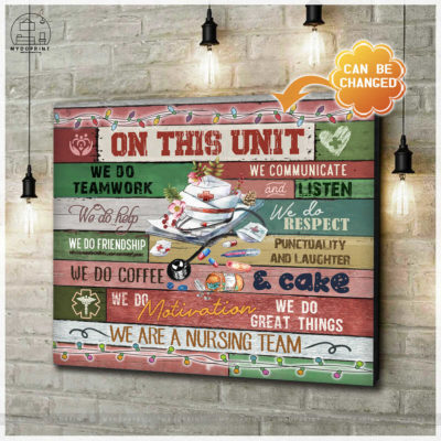 On This Unit We Are A Nursing Team Christmas Version Personalized Wall Art Canvas 4 cv ngang new optimized 2
