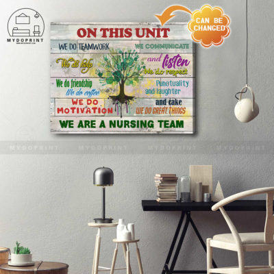 On This Unit We Are A Nursing Team Wall Art Canvas 2 cv ngang 19x23 optimized 1