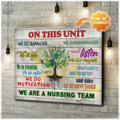 On This Unit We Are A Nursing Team Wall Art Canvas 4 cv ngang new optimized 4