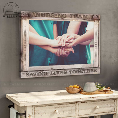 Nursing Team Saving Lives Together Hands Nurse Wall Art Canvas 2 930eaff2 3ebf 11eb 806d 0242ac120002 cv ngang 27x33 optimized