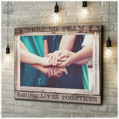 Nursing Team Saving Lives Together Hands Nurse Wall Art Canvas 4 932fc9a3 3ebf 11eb 806d 0242ac120002 cv ngang new optimized