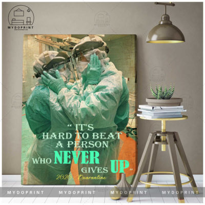 A Person Never Gives Up 2020 Quarantine Nurse Wall Art Canvas 2 61ec9568 3f94 11eb 806d 0242ac120002 canvas doc 30x40 optimized