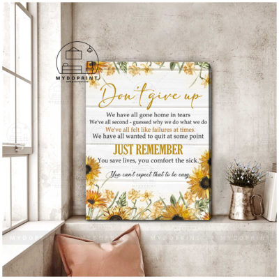 Don't Give Up Sunflower Nurse Wall Art Canvas 1 11832c71 42b4 11eb 806d 0242ac120002 canvas doc 24x30 optimized