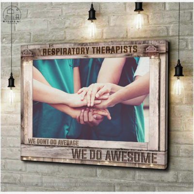 Respiratory Therapists Team We Do Awesome Wall Art Canvas 3 93ace069 4365 11eb 806d 0242ac120002 cv ngang new optimized