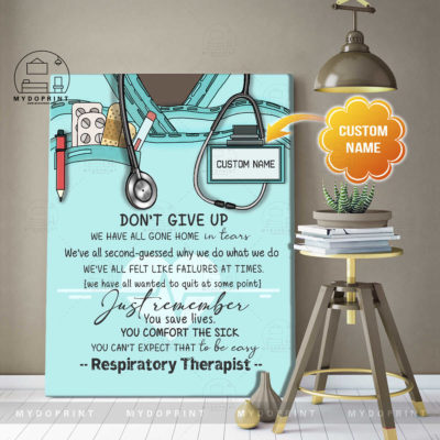 Don't Give Up Respiratory Therapist Personalized Wall Art Canvas 2 90f16307 44da 11eb 806d 0242ac120002 canvas doc 30x40 optimized