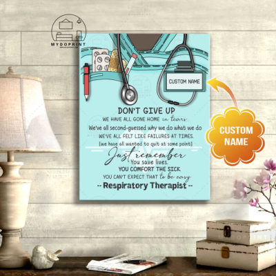 Don't Give Up Respiratory Therapist Personalized Wall Art Canvas 4 9147dcfa 44da 11eb 806d 0242ac120002 canvas doc 16x20 1 optimized