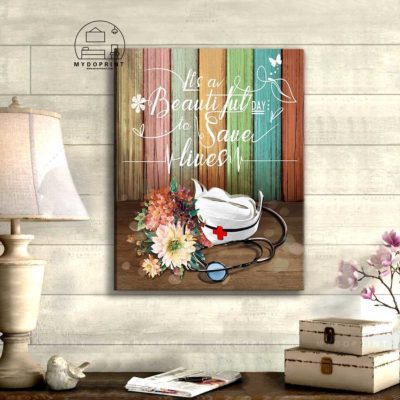 It's A Beautiful Day To Save Lives Nurse Wall art canvas 2 b98d0865 4ab3 11eb 91f8 0242ac120002 canvas doc 16x20 optimized