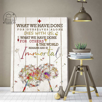 What We Have Done For Others Remains And Is Immortal Nurse Wall Art Canvas 4 752890b8 4ff6 11eb aaf4 0242ac120002 canvas doc 30x40 optimized
