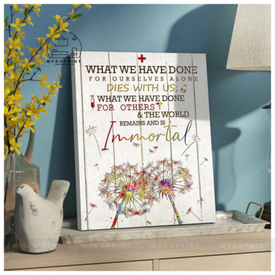 What We Have Done For Others Remains And Is Immortal Nurse Wall Art Canvas 5 7553174a 4ff6 11eb aaf4 0242ac120002 canvas doc20x24 optimized