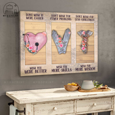 Don't Wish It Nurse Wall Art Canvas 3 cv ngang 27x33 optimized