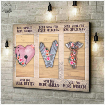 Don't Wish It Nurse Wall Art Canvas 2 cv ngang new optimized
