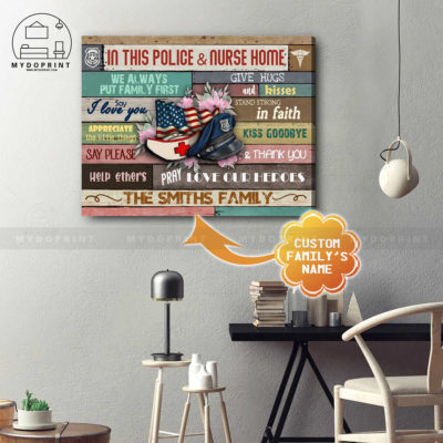 In This Police & Nurse Home Personalized Wall Art Canvas 3 65a1de9a 54c5 11eb a705 0242ac120002 cv ngang 19x23 optimized