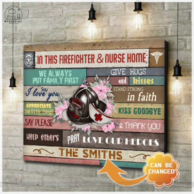 In This Firefighter & Nurse Home Personalized Wall Art Canvas 2 82f7291b 571f 11eb a705 0242ac120002 cv ngag new optimized