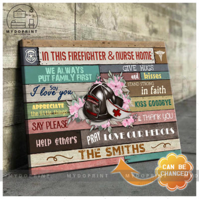 In This Firefighter & Nurse Home Personalized Wall Art Canvas 3 8319c091 571f 11eb a705 0242ac120002 mockup ngang moi optimized