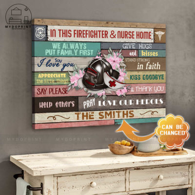 In This Firefighter & Nurse Home Personalized Wall Art Canvas 5 8319e01e 571f 11eb a705 0242ac120002 cv ngang 27x33 optimized