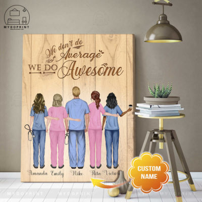 We Do Awesome Nursing Team Personalized Wall Art Canvas 3 c81a8f0e 5d58 11eb a705 0242ac120002 canvas doc 30x40 optimized