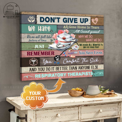 Don't Give Up Respiratory Therapists Personalized Wall Art Canvas 4 aeb21fd9 5ee8 11eb a705 0242ac120002 cv ngang 27x33 optimized