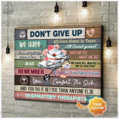 Don't Give Up Respiratory Therapists Personalized Wall Art Canvas 5 aeb2193d 5ee8 11eb a705 0242ac120002 cv ngang new optimized