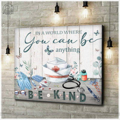 Be KIND Nurse Wall Art Canvas 2 06a49aba 7b2c 11eb ba90 0242ac120002 cv ngang new optimized