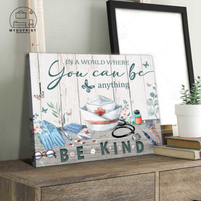 Be KIND Nurse Wall Art Canvas 5 0a381e50 7b2c 11eb ba90 0242ac120002 cv ngang 23x27 optimized