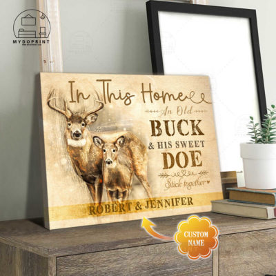 In This Home An Old Buck & His Sweet Doe Stick Together Personalized Wall Art Canvas 5 fbe1974f 7cc4 11eb ba90 0242ac120002 cv ngang 23x27 optimized