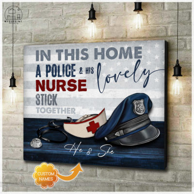 In This Home A Police & His Lovely Nurse Stick Together Personalized Nurse Wall Art Canvas 4 fdc7fb82 7fff 11eb ba90 0242ac120002 cv ngang new optimized