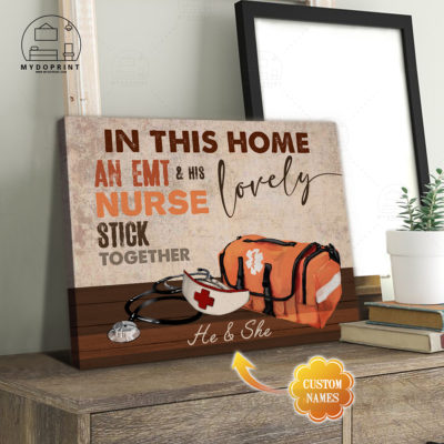 In This Home An EMT & His Lovely Nurse Stick Together Personalized Wall Art Canvas 2 d293044f 80ad 11eb ba90 0242ac120002 CV Ngang 23x27