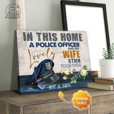 In This Home A Police Officer & His Lovely Wife Stick Together Personalized Wall Art Canvas 2 c0d5e5f2 80c6 11eb ba90 0242ac120002 cv ngang 23x27 optimized