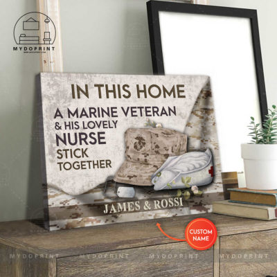 In This Home A Marine Veteran & His Lovely Nurse Stick Together Personalized Wall Art Canvas 4 f63c1e8a 870c 11eb 977d 0242ac120002 canvashorizontal20x24 optimized