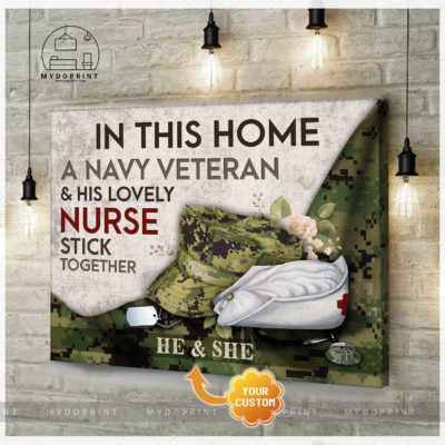 In This Home A Navy Veteran & His Lovely Nurse Stick Together Personalized Wall Art Canvas 2 bccdb70c 888a 11eb 977d 0242ac120002 cv ngang new optimized