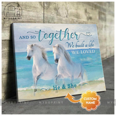 And So Together We Built A Life We Loved Couple Of White Horses Personalized Wall Art Canvas 5 mockup ngang moi optimized