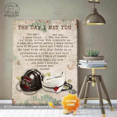 The Day I Met You Firefighter & Nurse's Cap Personalized Wall Art Canvas 4 ffddb968 88a0 11eb 977d 0242ac120002 canvas doc 30x40 optimized