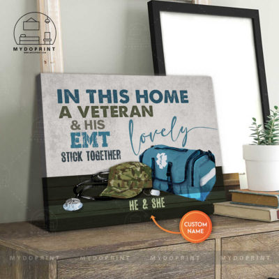 In This Home A Veteran And His Lovely EMT Stick Together Personalized Wall Art Canvas 4 078a34a7 8afd 11eb 977d 0242ac120002 canvashorizontal20x24 optimized