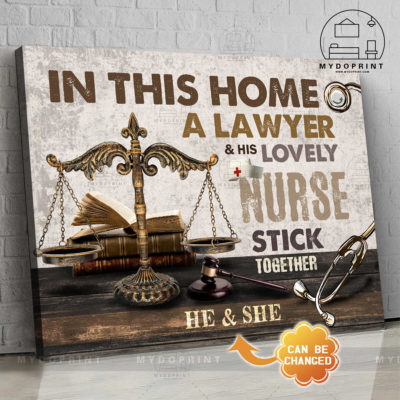 In This Home A Lawyer And His Lovely Nurse Stick Together Personalized Wall Art Canvas 1 b0856559 8aff 11eb 977d 0242ac120002 new optimized