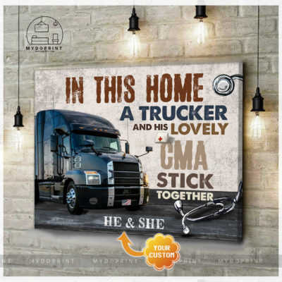In This Home A Trucker His Lovely CMA Stick Together Personalized Wall Art Canvas 5 92003e4d 8c5a 11eb 977d 0242ac120002 cv ngang new optimized