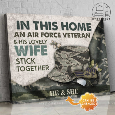 In This Home An Air Force Veteran & His Lovely Wife Stick Together Personalized Wall Art Canvas 2 b40bb7a3 8d3f 11eb 977d 0242ac120002 new optimized